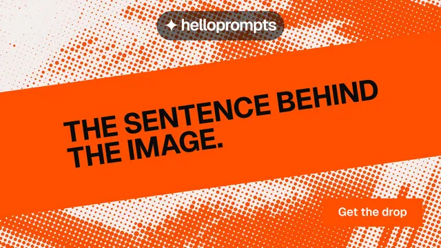 Landscape graphic for HelloPrompts: "The sentence behind the image." Swiss style, diagonal layout, light palette in orange.