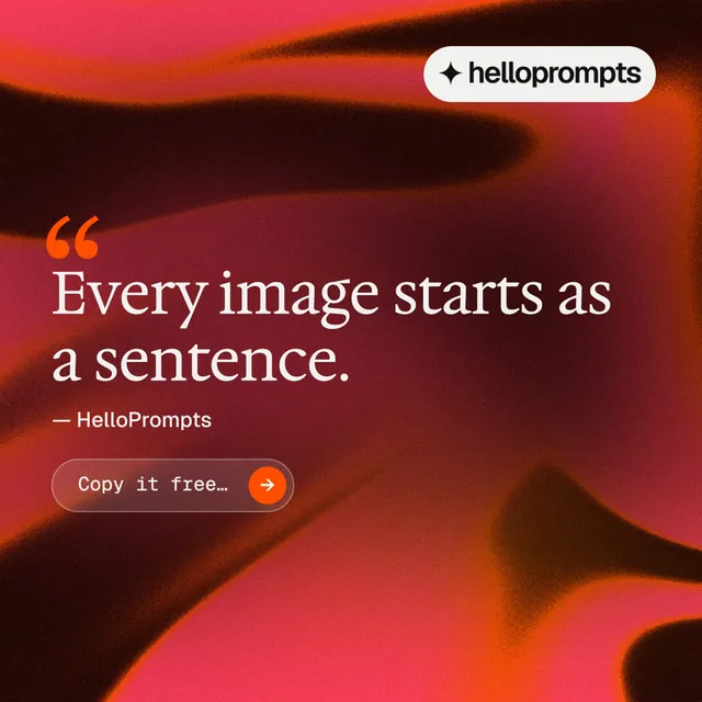 Instagram post for HelloPrompts: "Every image starts as a sentence." Agentic glass style, quote layout, dark palette in red, black.