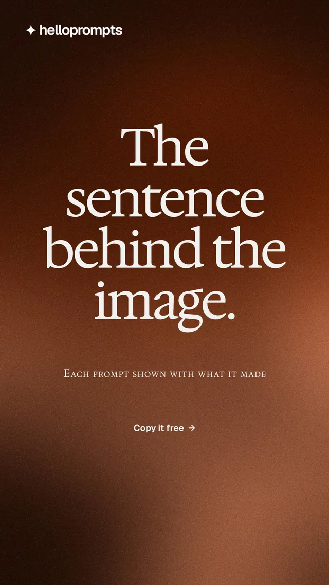 Instagram story for HelloPrompts: "The sentence behind the image." Swiss style, smallcaps layout, dark palette in black, orange, brown.