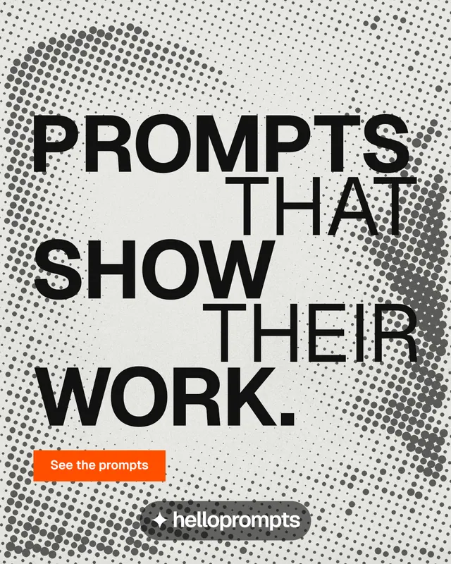 Instagram portrait post for HelloPrompts: "Prompts that show their work." Swiss style, stacked layout, light palette in grey, white.