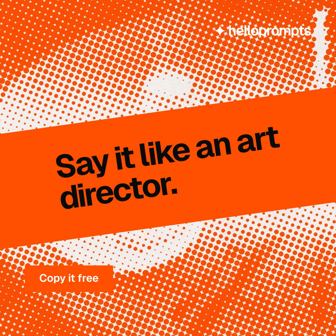 Instagram post for HelloPrompts: "Say it like an art director." Swiss style, diagonal layout, light palette in orange.