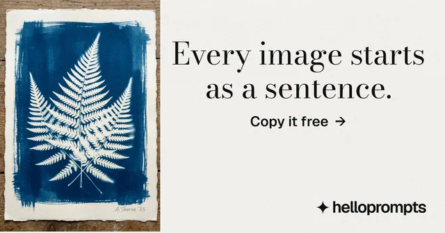 Social ad for HelloPrompts: "Every image starts as a sentence." Minimal luxury style, skeleton layout, light palette in white, blue, grey.