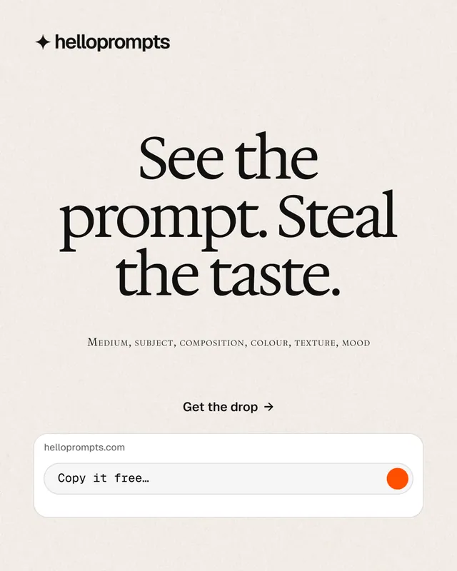 Instagram portrait post for HelloPrompts: "See the prompt. Steal the taste." Swiss style, smallcaps layout, light palette in white, grey.