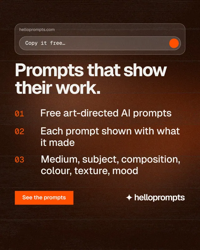 Instagram portrait post for HelloPrompts: "Prompts that show their work." Swiss style, numbered layout, dark palette in orange, black.