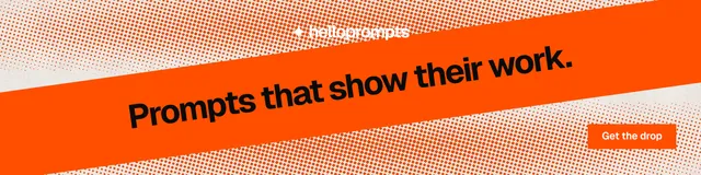 LinkedIn banner for HelloPrompts: "Prompts that show their work." Swiss style, diagonal layout, light palette in orange.