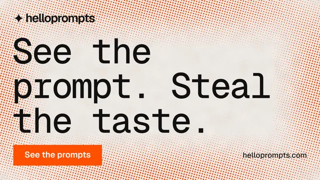 Landscape graphic for HelloPrompts: "See the prompt. Steal the taste." Swiss style, poster layout, light palette in orange.