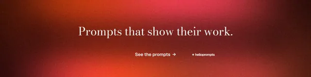 LinkedIn banner for HelloPrompts: "Prompts that show their work." Minimal luxury style, centred layout, dark palette in red.