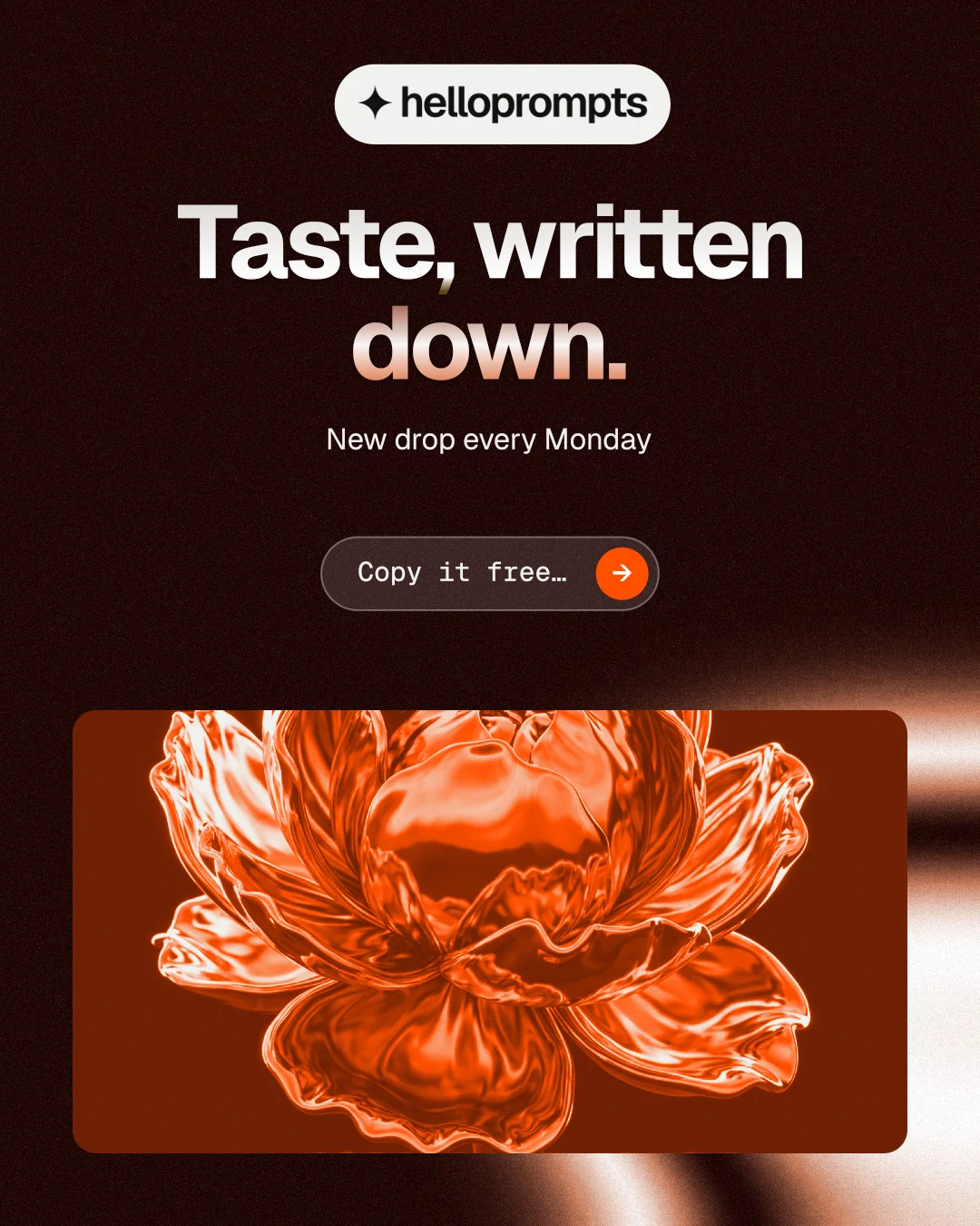 Instagram portrait post for HelloPrompts: "Taste, written down." Agentic glass style, centred layout, dark palette in black, orange.