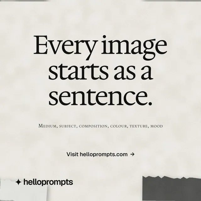 Instagram post for HelloPrompts: "Every image starts as a sentence." Swiss style, smallcaps layout, light palette in white, yellow, grey.