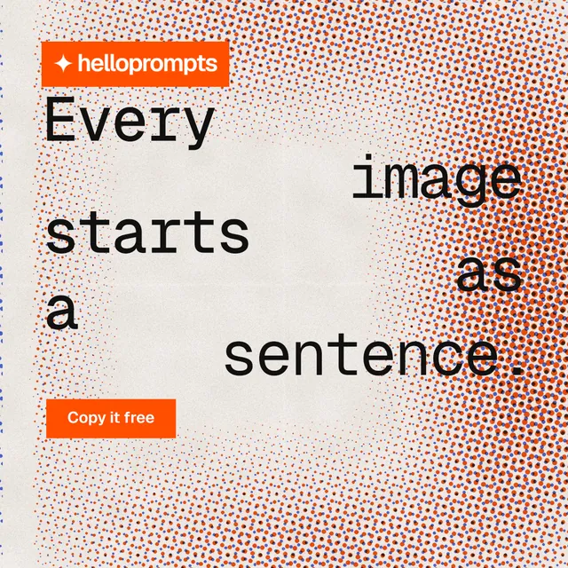 Instagram post for HelloPrompts: "Every image starts as a sentence." Retro print style, stacked layout, light palette in red, orange.
