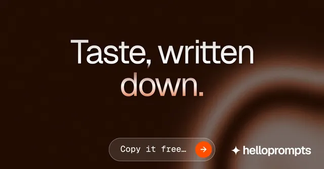 Social ad for HelloPrompts: "Taste, written down." Agentic glass style, centred layout, dark palette in black, grey, orange.