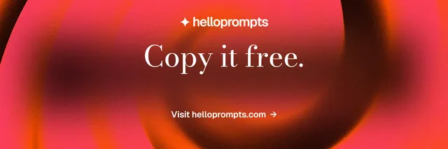 X header for HelloPrompts: "Copy it free." Minimal luxury style, centred layout, dark palette in red.