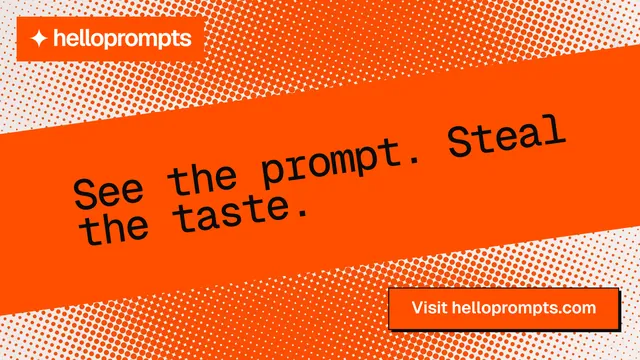 Landscape graphic for HelloPrompts: "See the prompt. Steal the taste." Brutalist style, diagonal layout, light palette in orange.