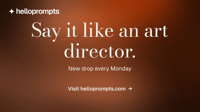 Landscape graphic for HelloPrompts: "Say it like an art director." Minimal luxury style, centred layout, dark palette in orange, brown.
