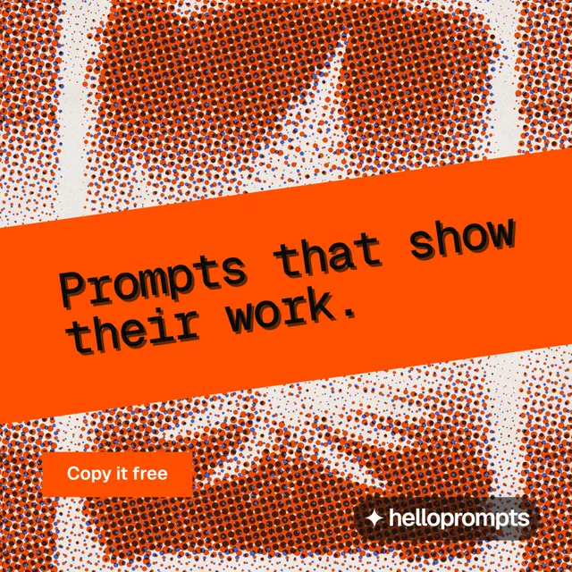 Instagram post for HelloPrompts: "Prompts that show their work." Swiss style, diagonal layout, light palette in orange, red.