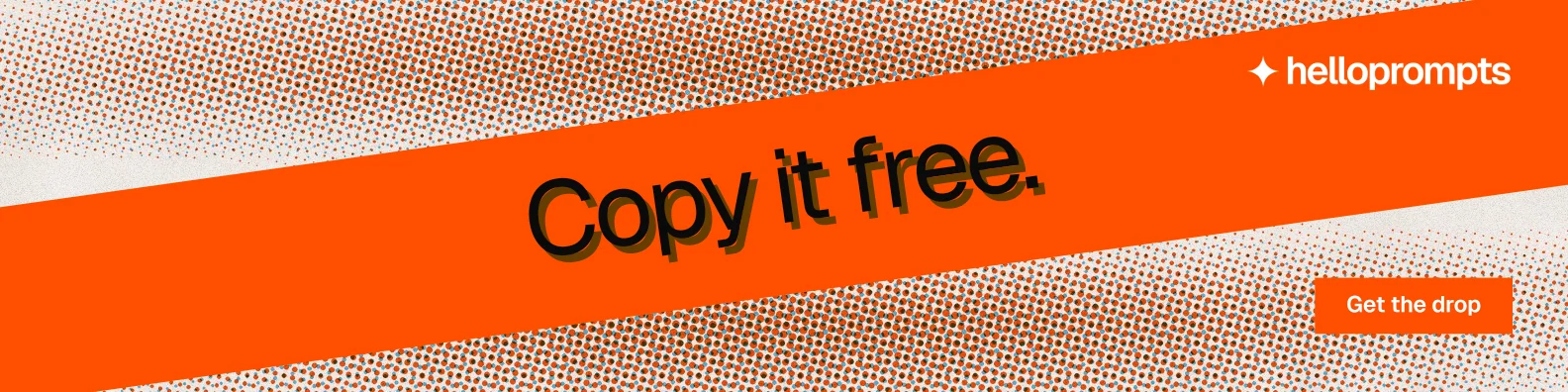 LinkedIn banner for HelloPrompts: "Copy it free." Swiss style, diagonal layout, light palette in orange.