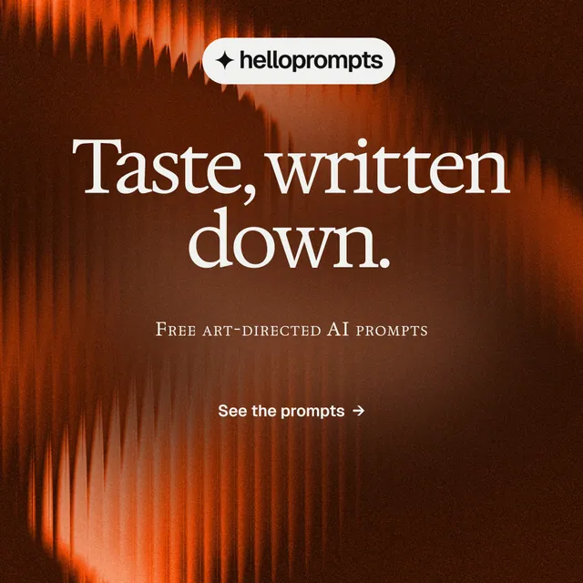 Instagram post for HelloPrompts: "Taste, written down." Agentic glass style, smallcaps layout, dark palette in black, orange.