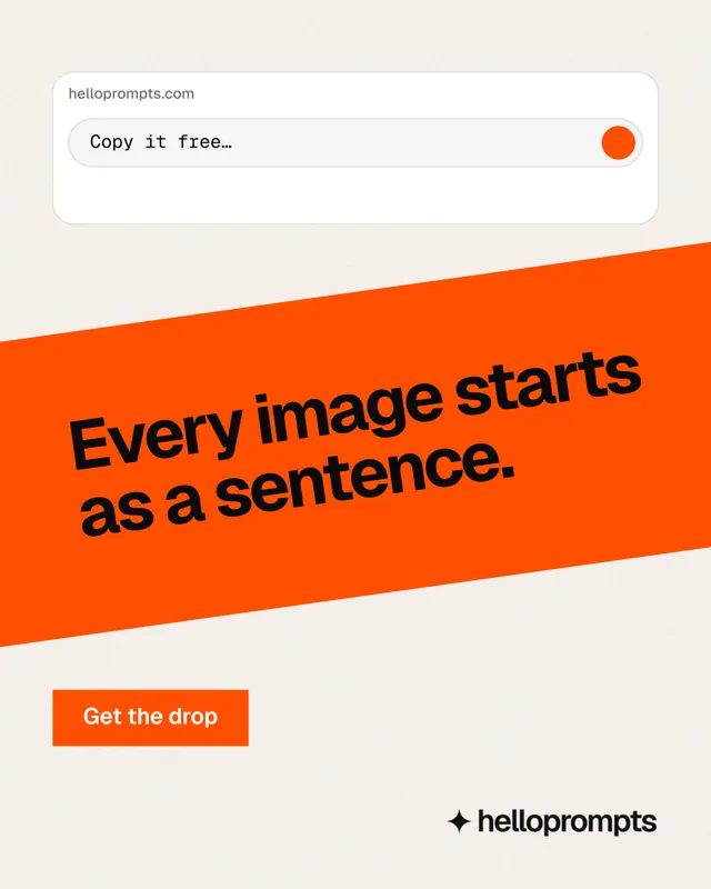 Instagram portrait post for HelloPrompts: "Every image starts as a sentence." Swiss style, diagonal layout, light palette in white, orange.