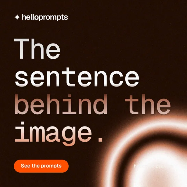 Instagram post for HelloPrompts: "The sentence behind the image." Y2K style, poster layout, dark palette in black, orange.