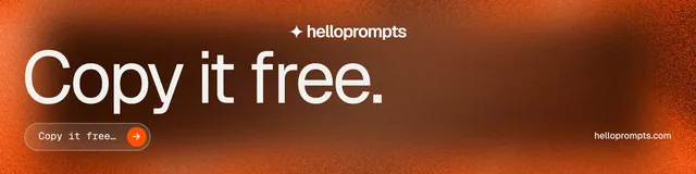LinkedIn banner for HelloPrompts: "Copy it free." Agentic glass style, poster layout, dark palette in orange.