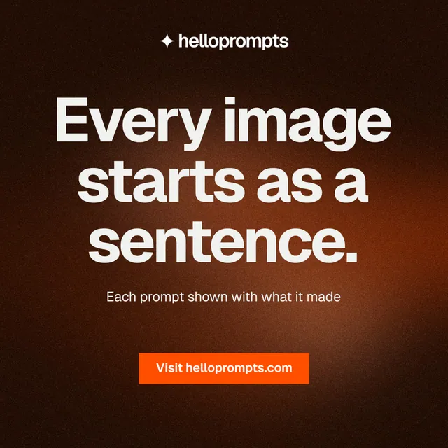 Instagram post for HelloPrompts: "Every image starts as a sentence." Swiss style, centred layout, dark palette in black, orange, brown.