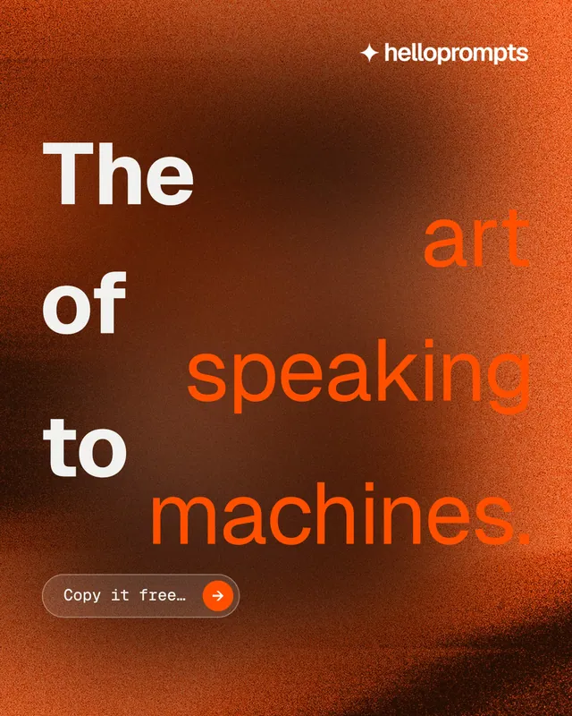 Instagram portrait post for HelloPrompts: "The art of speaking to machines." Agentic glass style, stacked layout, dark palette in orange, brown.