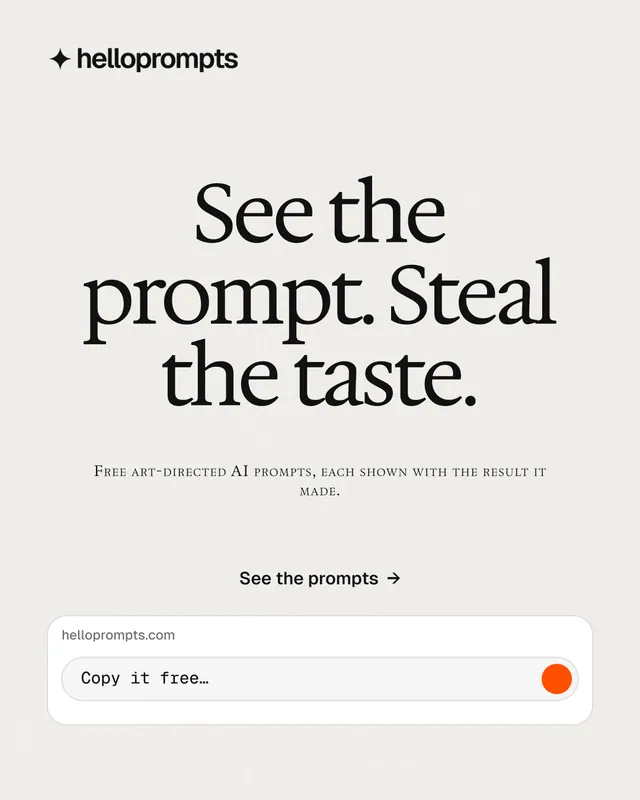 Instagram portrait post for HelloPrompts: "See the prompt. Steal the taste." Swiss style, smallcaps layout, light palette in white.