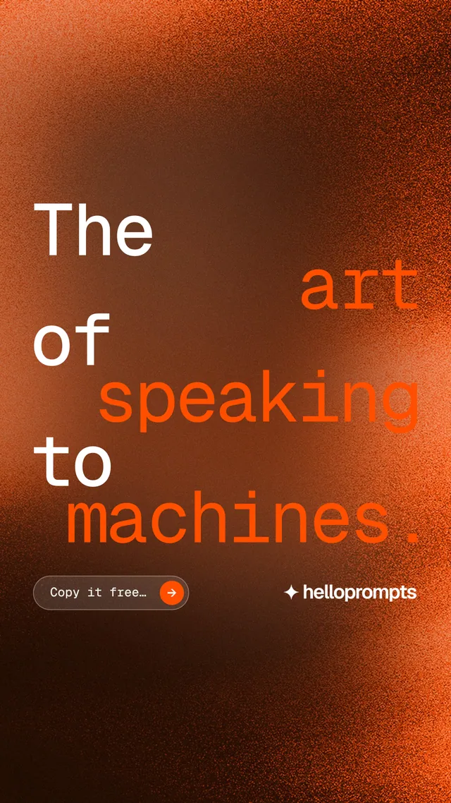 Instagram story for HelloPrompts: "The art of speaking to machines." Agentic glass style, stacked layout, dark palette in orange, brown.