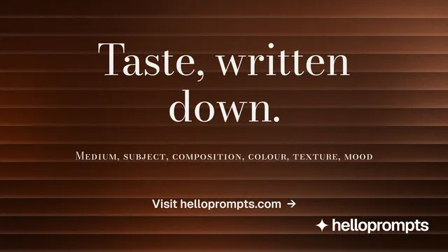 Landscape graphic for HelloPrompts: "Taste, written down." Minimal luxury style, smallcaps layout, dark palette in orange, black.