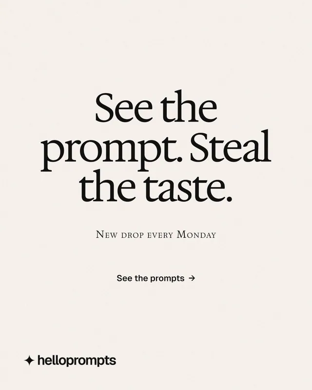 Instagram portrait post for HelloPrompts: "See the prompt. Steal the taste." Swiss style, smallcaps layout, light palette in white.