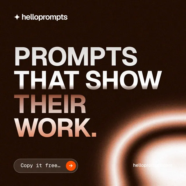 Instagram post for HelloPrompts: "Prompts that show their work." Agentic glass style, poster layout, dark palette in black, orange.