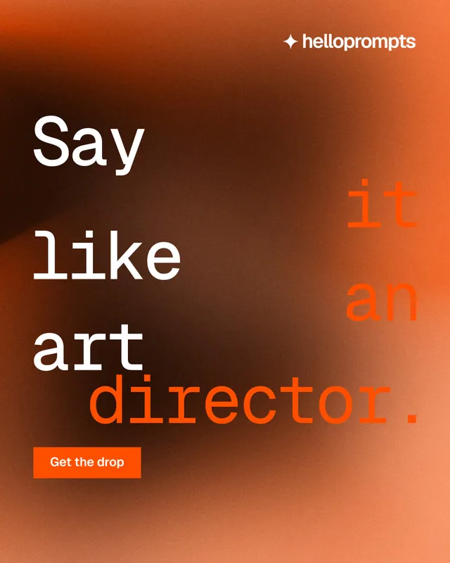 Instagram portrait post for HelloPrompts: "Say it like an art director." Swiss style, stacked layout, dark palette in orange.
