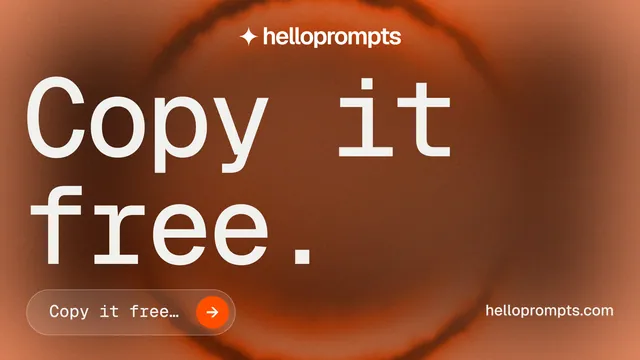 Landscape graphic for HelloPrompts: "Copy it free." Agentic glass style, poster layout, dark palette in orange, brown.