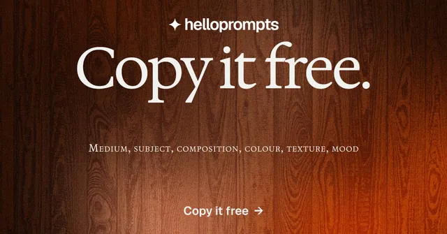 Social ad for HelloPrompts: "Copy it free." Agentic glass style, smallcaps layout, dark palette in black, orange, brown.