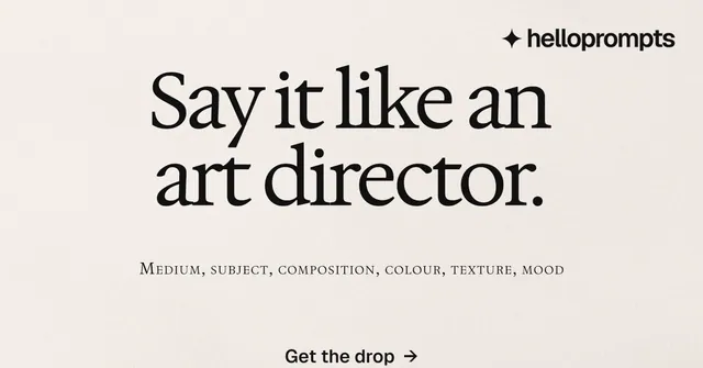 Social ad for HelloPrompts: "Say it like an art director." Swiss style, smallcaps layout, light palette in orange, white, grey.