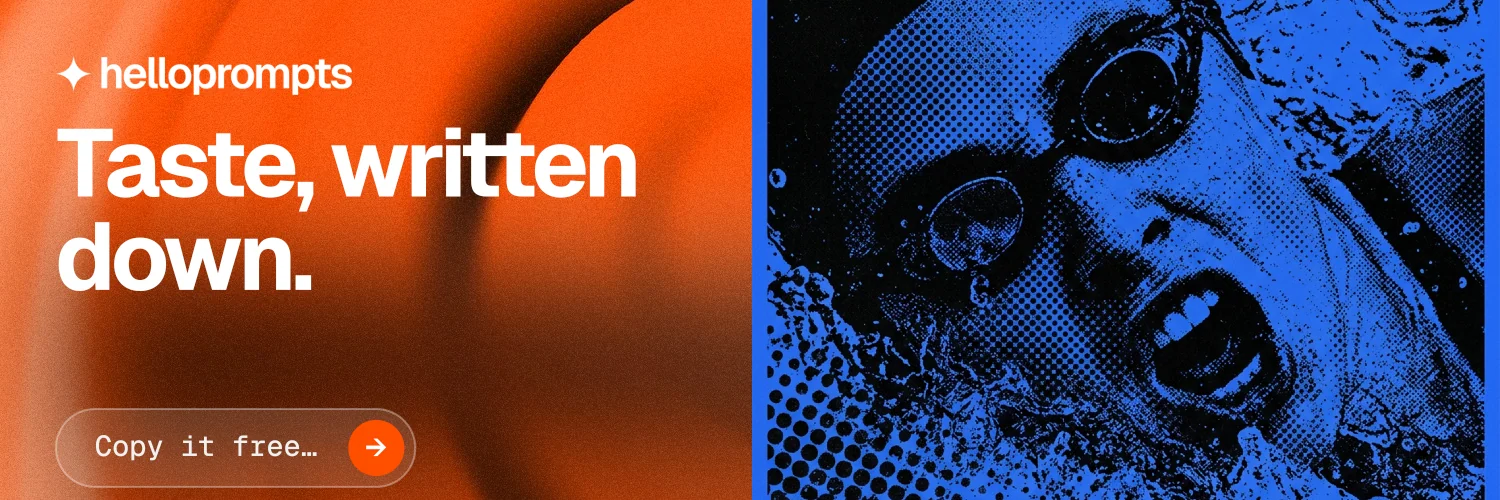 X header for HelloPrompts: "Taste, written down." Agentic glass style, bottom layout, dark palette in black, blue, orange.