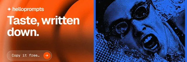 X header for HelloPrompts: "Taste, written down." Agentic glass style, bottom layout, dark palette in black, blue, orange.