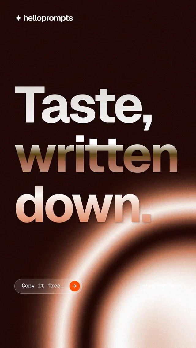 Instagram story for HelloPrompts: "Taste, written down." Agentic glass style, poster layout, dark palette in black, orange, red.