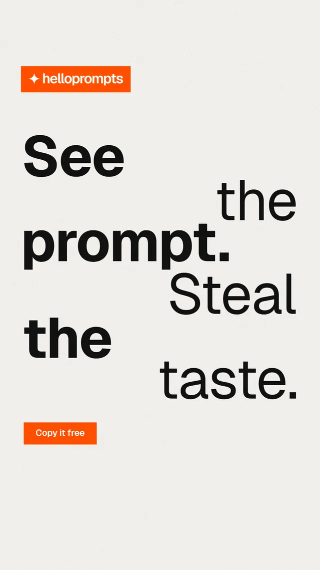 Instagram story for HelloPrompts: "See the prompt. Steal the taste." Swiss style, stacked layout, light palette in white, grey.