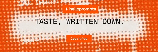 X header for HelloPrompts: "Taste, written down." Retro print style, centred layout, light palette in orange.