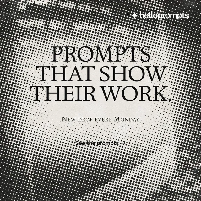 Instagram post for HelloPrompts: "Prompts that show their work." Brutalist style, smallcaps layout, light palette in grey, white.