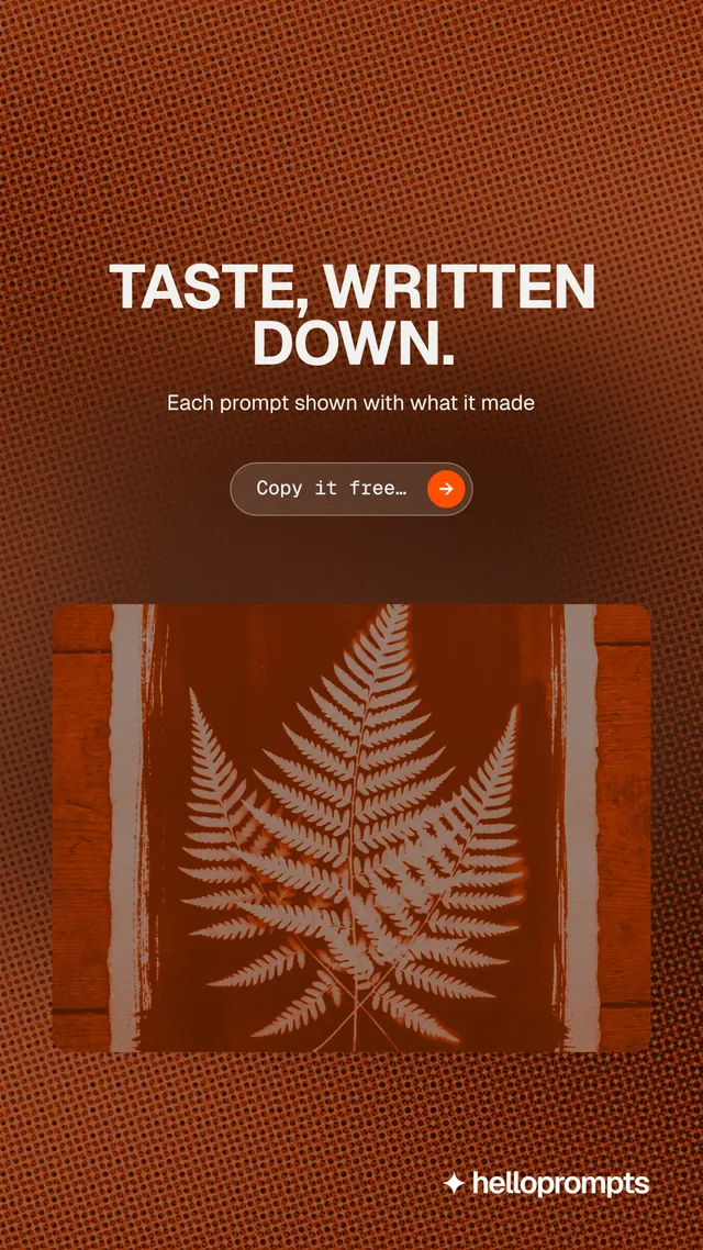 Instagram story for HelloPrompts: "Taste, written down." Agentic glass style, centred layout, dark palette in orange, brown.