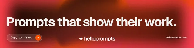 LinkedIn banner for HelloPrompts: "Prompts that show their work." Agentic glass style, poster layout, dark palette in red.