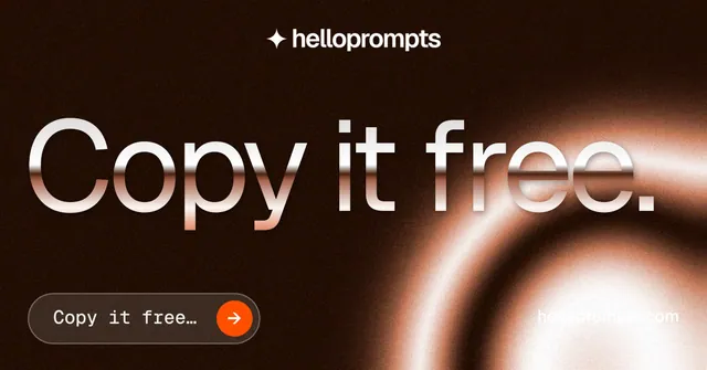 Social ad for HelloPrompts: "Copy it free." Agentic glass style, poster layout, dark palette in black, orange.