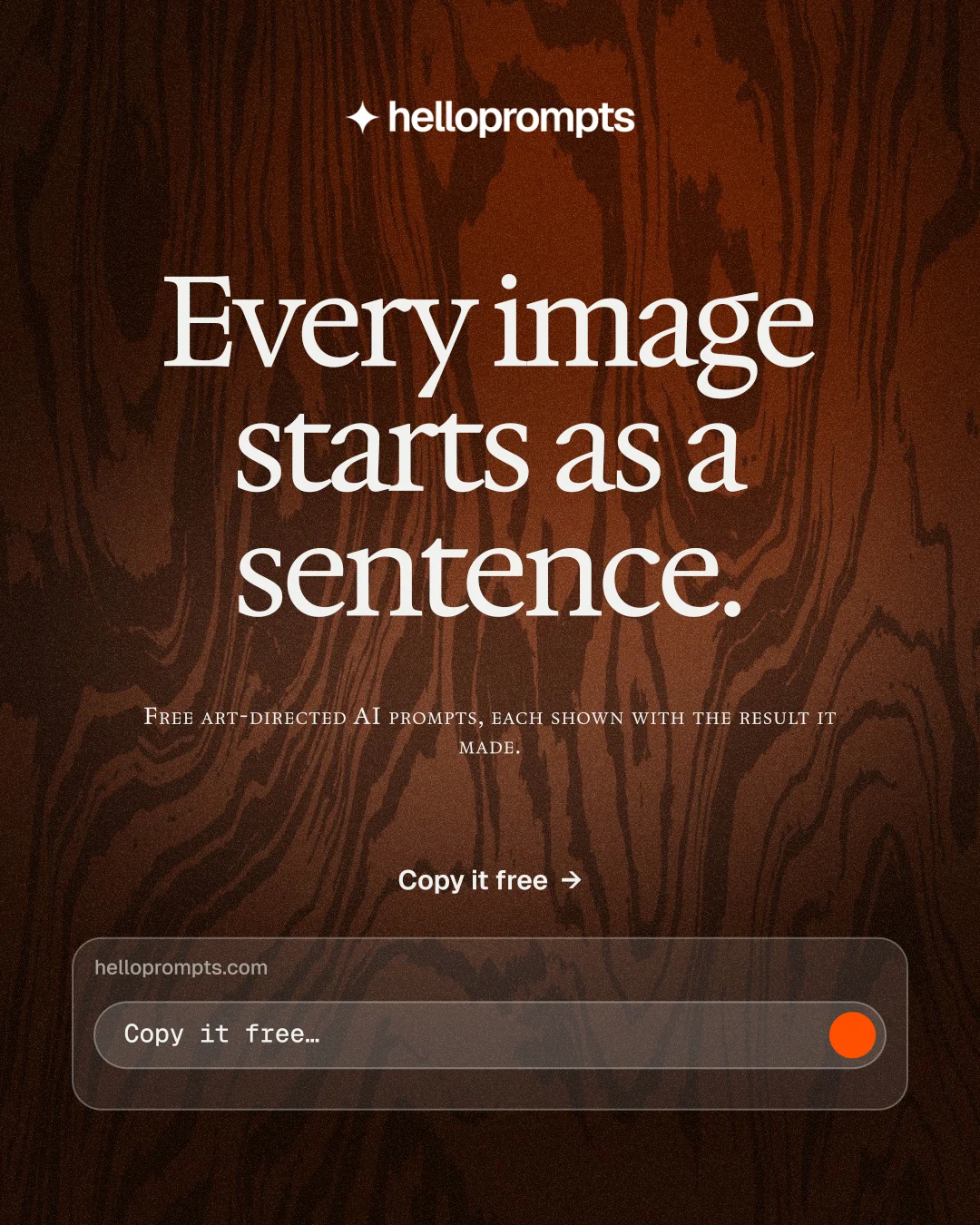 Instagram portrait post for HelloPrompts: "Every image starts as a sentence." Swiss style, smallcaps layout, dark palette in orange, black.