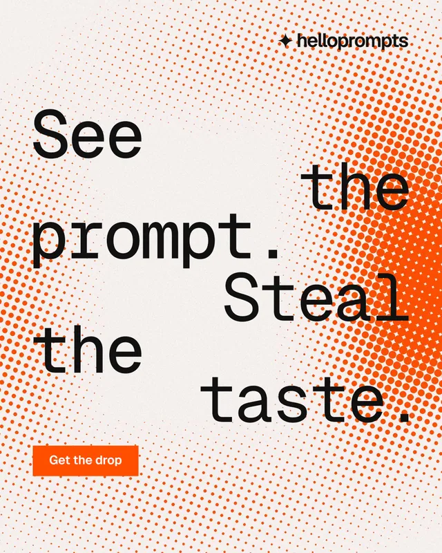 Instagram portrait post for HelloPrompts: "See the prompt. Steal the taste." Split block style, stacked layout, light palette in white, orange.