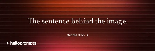X header for HelloPrompts: "The sentence behind the image." Minimal luxury style, centred layout, dark palette in black, red.