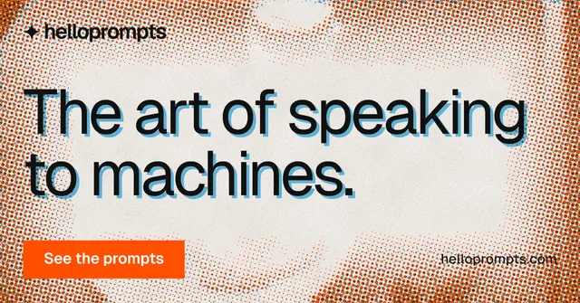 Social ad for HelloPrompts: "The art of speaking to machines." Swiss style, poster layout, light palette in orange.