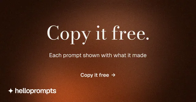 Social ad for HelloPrompts: "Copy it free." Minimal luxury style, centred layout, dark palette in black, orange, brown.