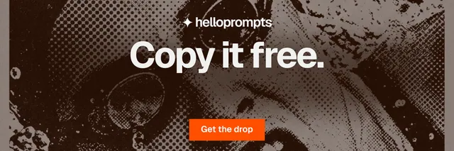 X header for HelloPrompts: "Copy it free." Swiss style, centred layout, dark palette in black, orange, grey.